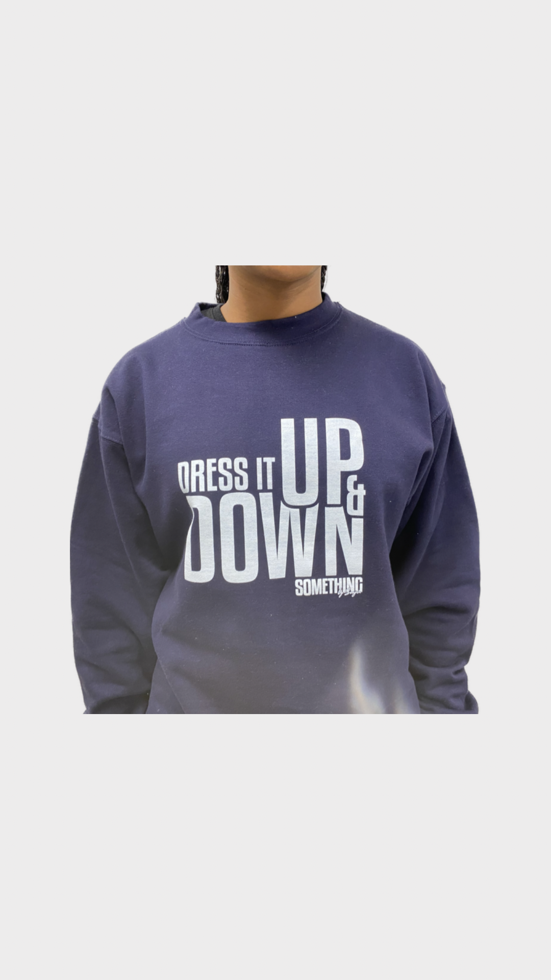 Dress It Up Sweatshirt